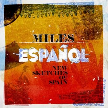 V.A. Miles Español New Sketches of Spain (2011)